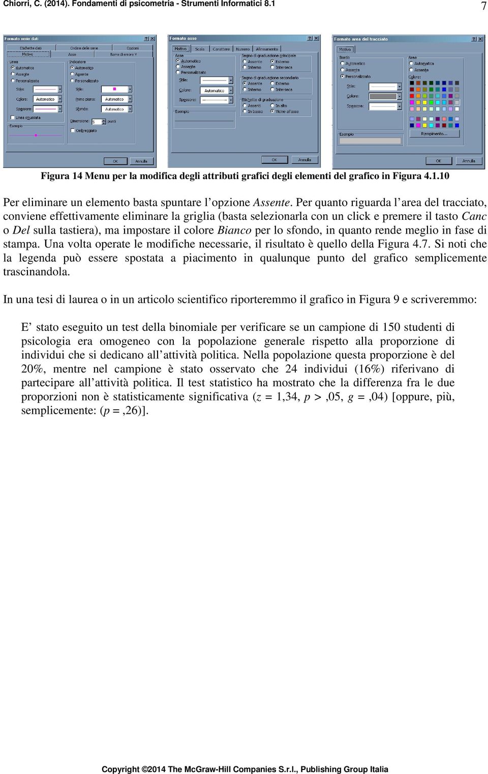 per lo sfondo, in quanto rende meglio in fase di stampa. Una volta operate le modifiche necessarie, il risultato è quello della Figura 4.7.