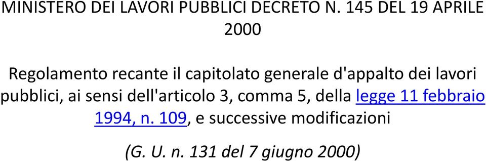 d'appalto dei lavori pubblici, ai sensi dell'articolo 3, comma 5,