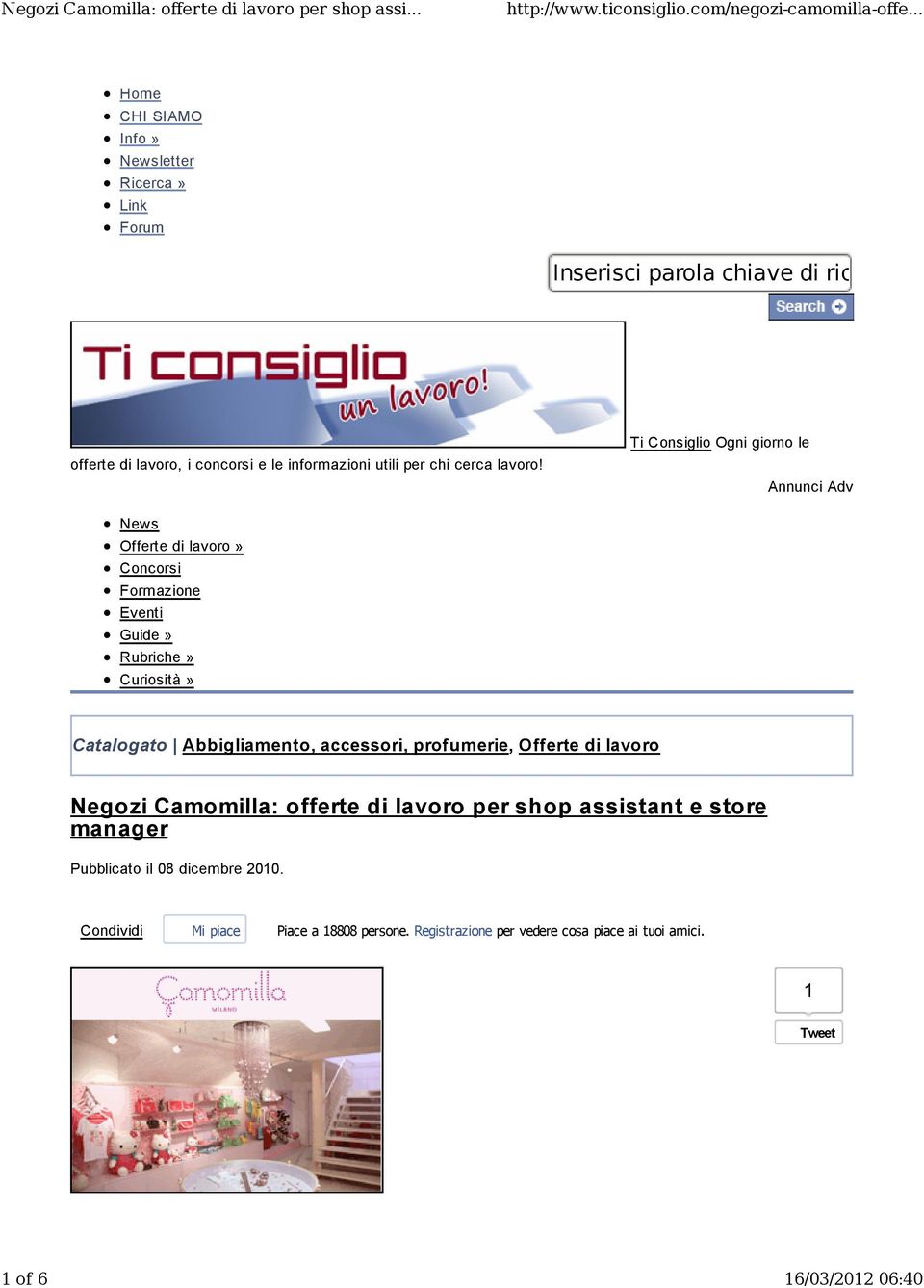 Ti Consiglio Ogni giorno le Annunci Adv News Offerte di lavoro» Concorsi Formazione Eventi Guide» Rubriche» Curiosità» Catalogato Abbigliamento, accessori, profumerie,