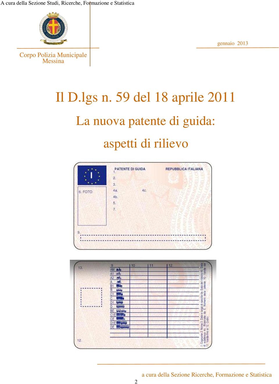 59 del 18 aprile 2011 La nuova patente di