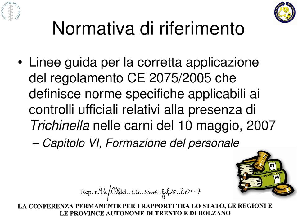 applicabili ai controlli ufficiali relativi alla presenza di