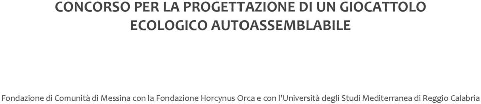 di Messina con la Fondazione Horcynus Orca e con l
