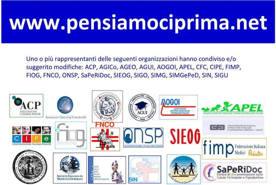 hanno condiviso e/o suggerito modifiche: ACP, AGICo, AGEO,