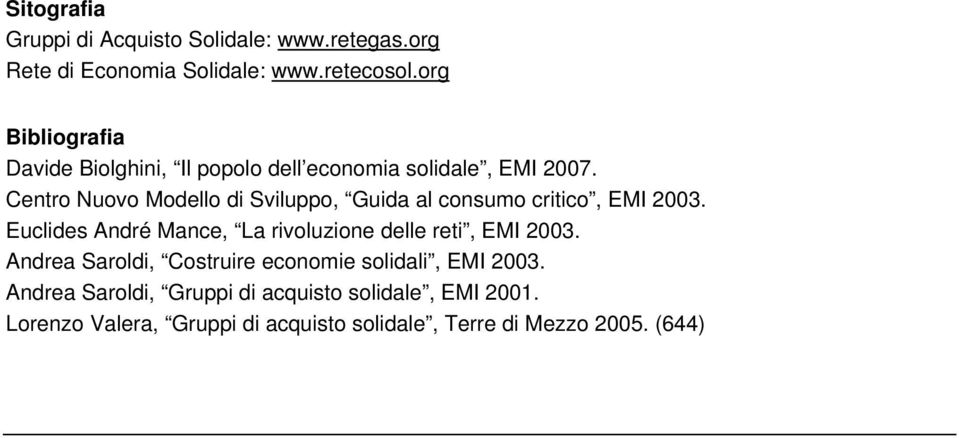 Centro Nuovo Modello di Sviluppo, Guida al consumo critico, EMI 2003.