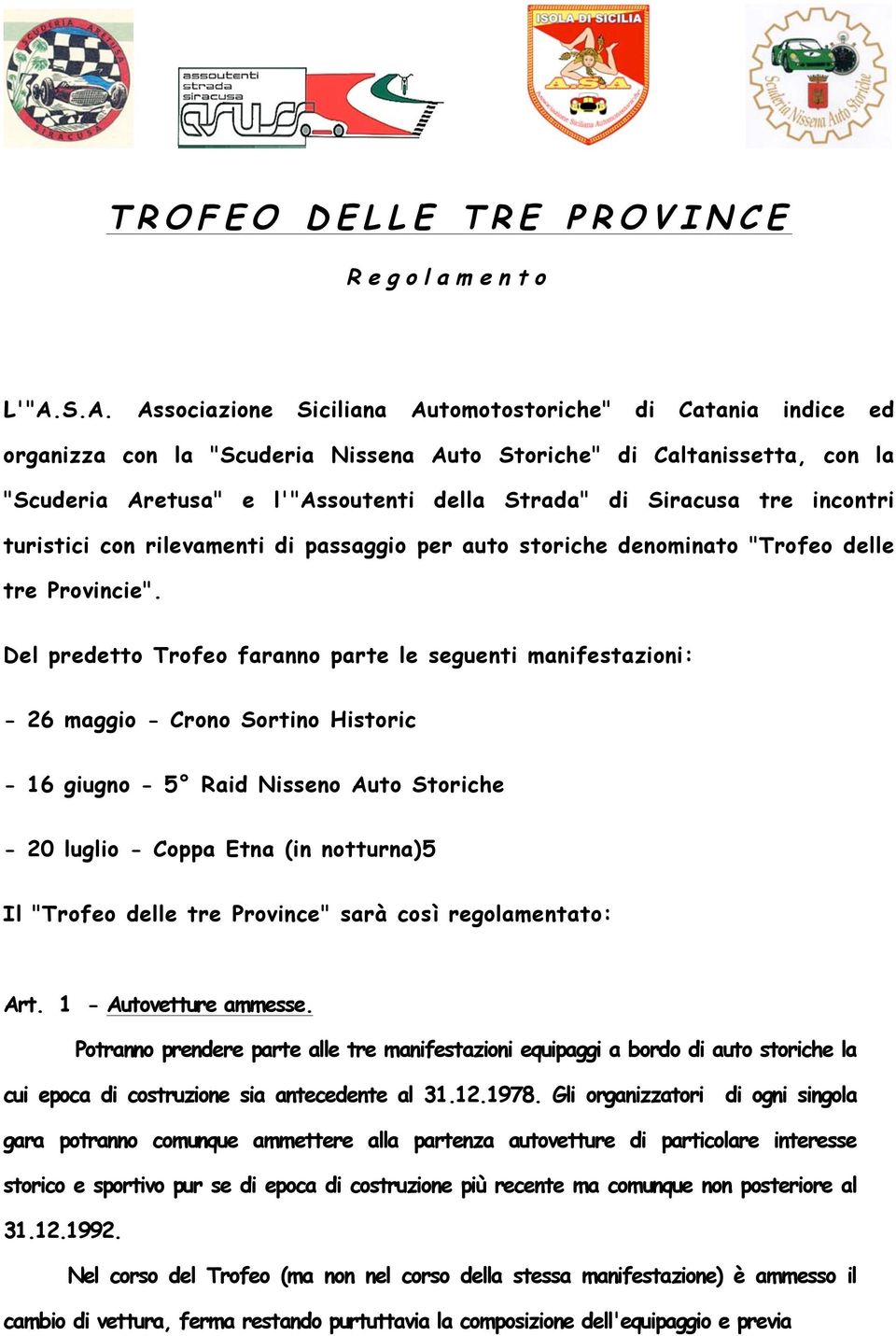 Siracusa tre incontri turistici con rilevamenti di passaggio per auto storiche denominato "Trofeo delle tre Provincie".