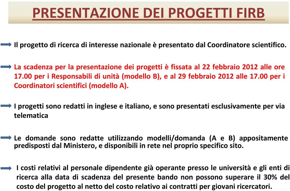 00 per i Coordinatori scientifici (modello A).