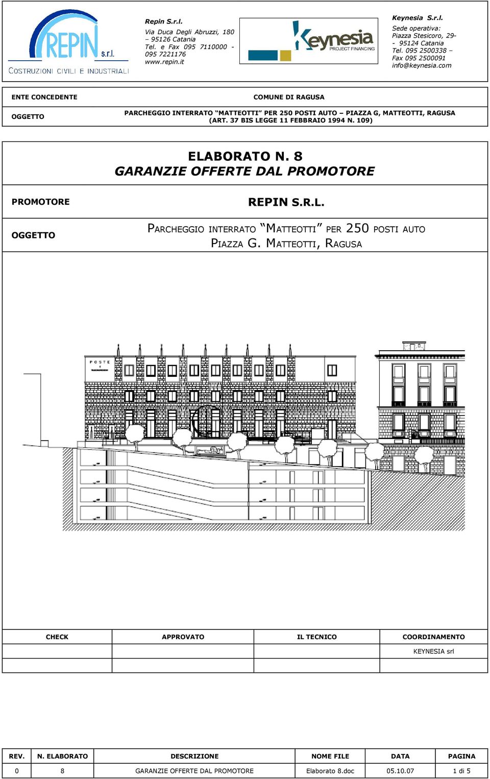 KEYNESIA srl 0 8 GARANZIE OFFERTE DAL PROMOTORE Elaborato 8.doc 05.