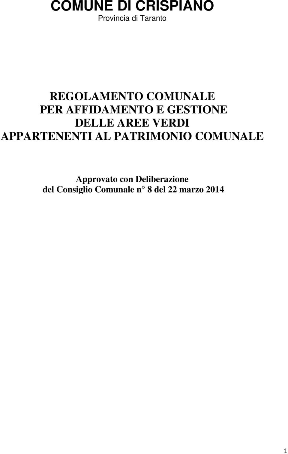 APPARTENENTI AL PATRIMONIO COMUNALE Approvato con