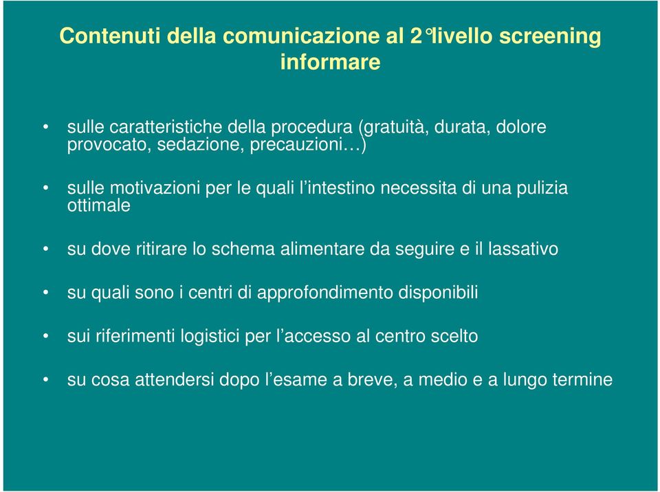 su dove ritirare lo schema alimentare da seguire e il lassativo su quali sono i centri di approfondimento disponibili