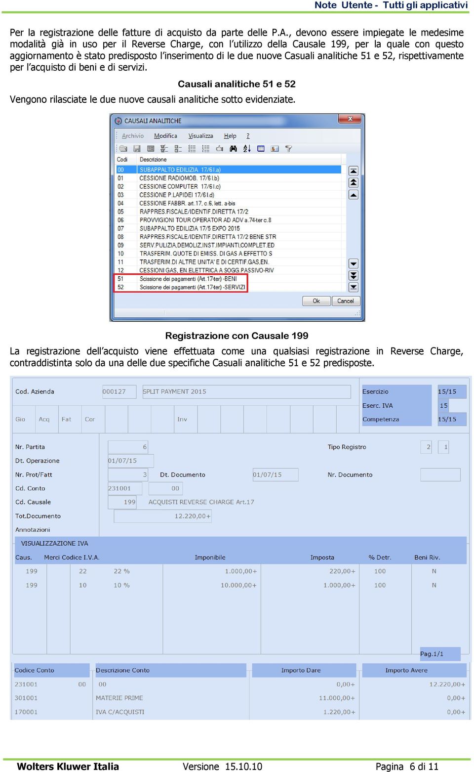 inserimento di le due nuove Casuali analitiche 51 e 52, rispettivamente per l acquisto di beni e di servizi.