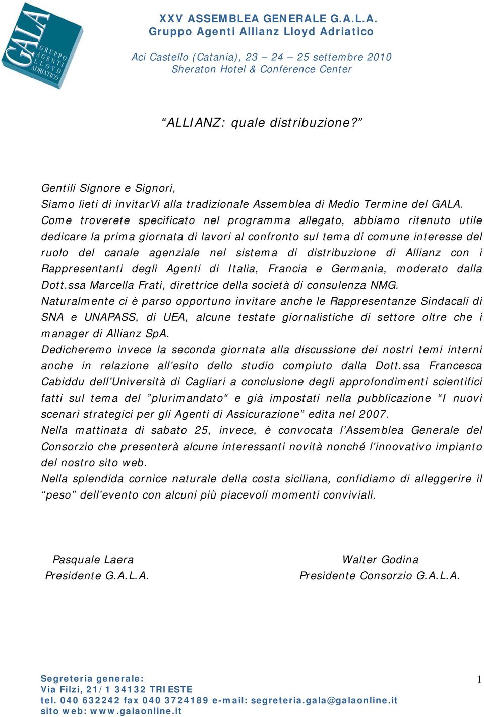 distribuzione di Allianz con i Rappresentanti degli Agenti di Italia, Francia e Germania, moderato dalla Dott.ssa Marcella Frati, direttrice della società di consulenza NMG.