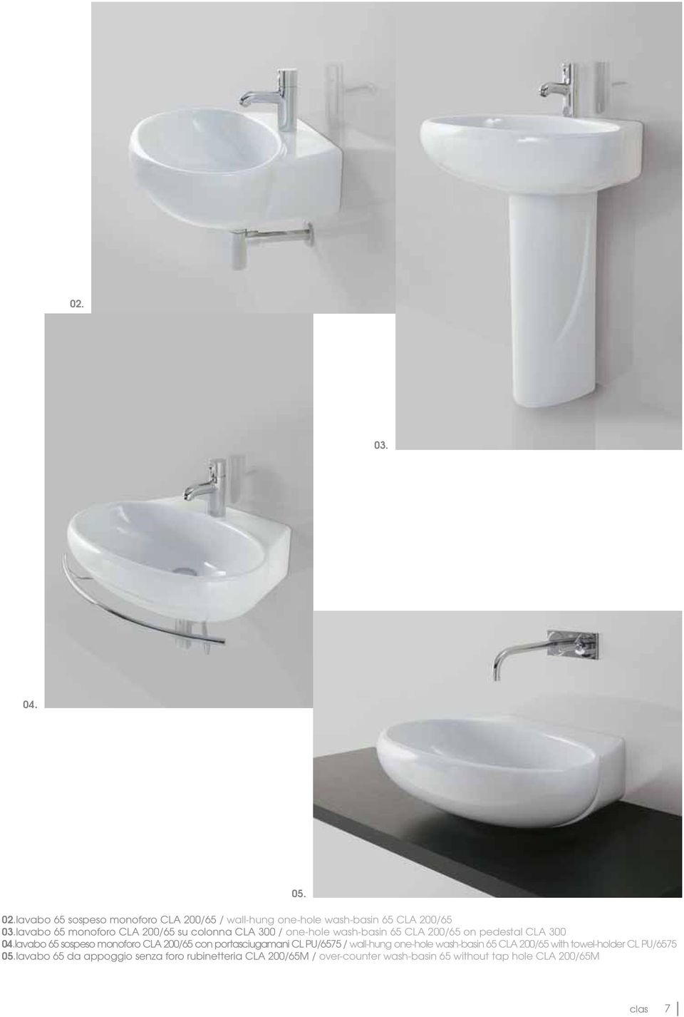 lavabo 65 sospeso monoforo CLA 200/65 con portasciugamani CL PU/6575 / wall-hung one-hole wash-basin 65 CLA 200/65 with