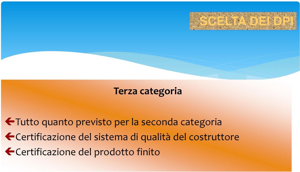 Certificazione del sistema di qualità del