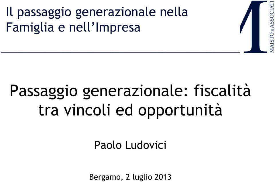 generazionale: fiscalità tra vincoli