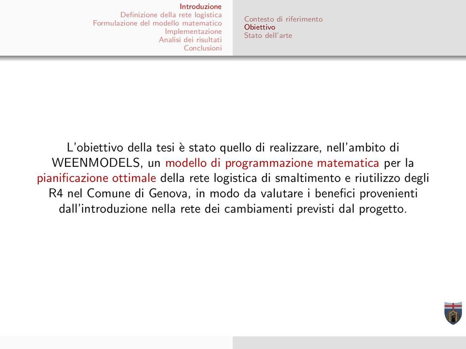 pianificazione ottimale della rete logistica di smaltimento e riutilizzo degli R4 nel Comune di