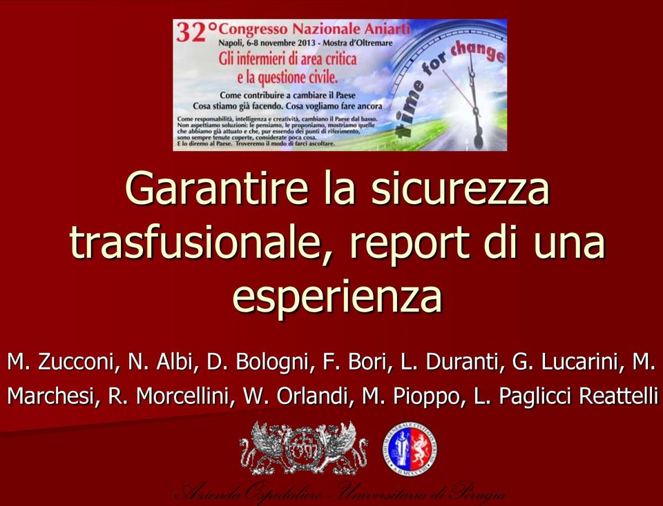 Bori, L. Duranti, G. Lucarini, M. Marchesi, R.