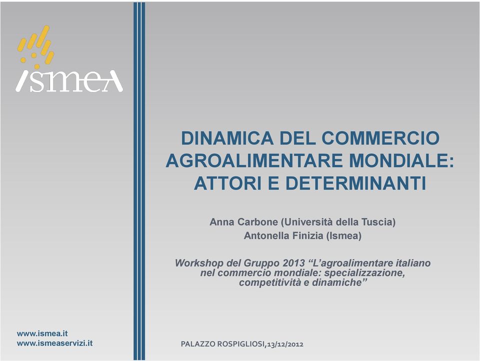 Gruppo 2013 L agroalimentare italiano nel commercio mondiale: