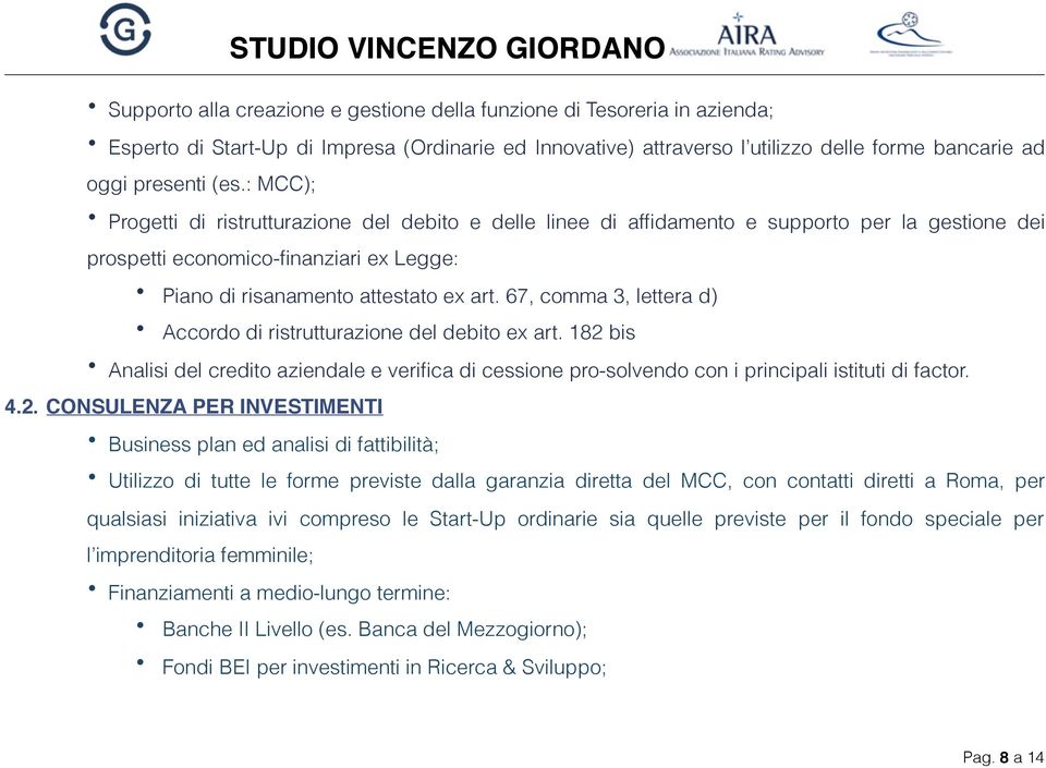 67, comma 3, lettera d) Accordo di ristrutturazione del debito ex art. 182 