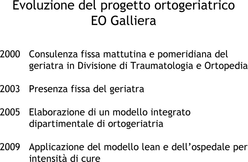 fissa del geriatra 2005 Elaborazione di un modello integrato dipartimentale di