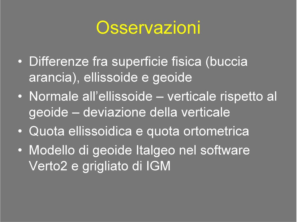 geoide deviazione della verticale Quota ellissoidica e quota