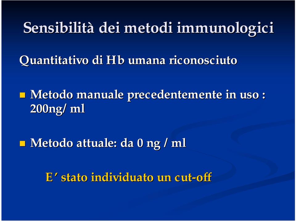 manuale precedentemente in uso : 200ng/ml