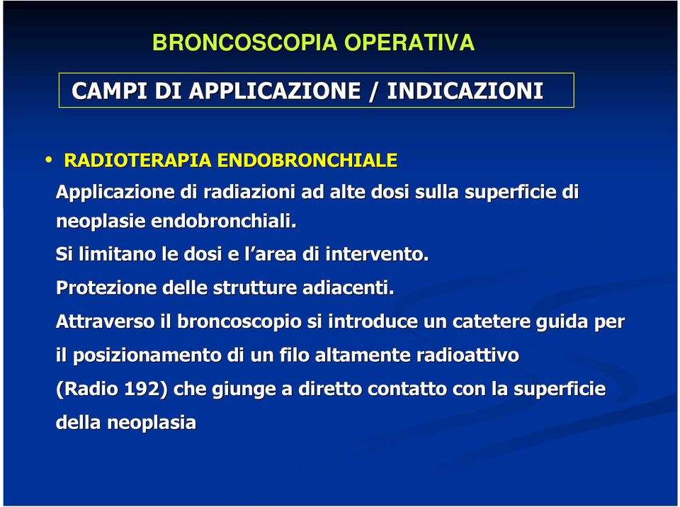 Protezione delle strutture adiacenti.