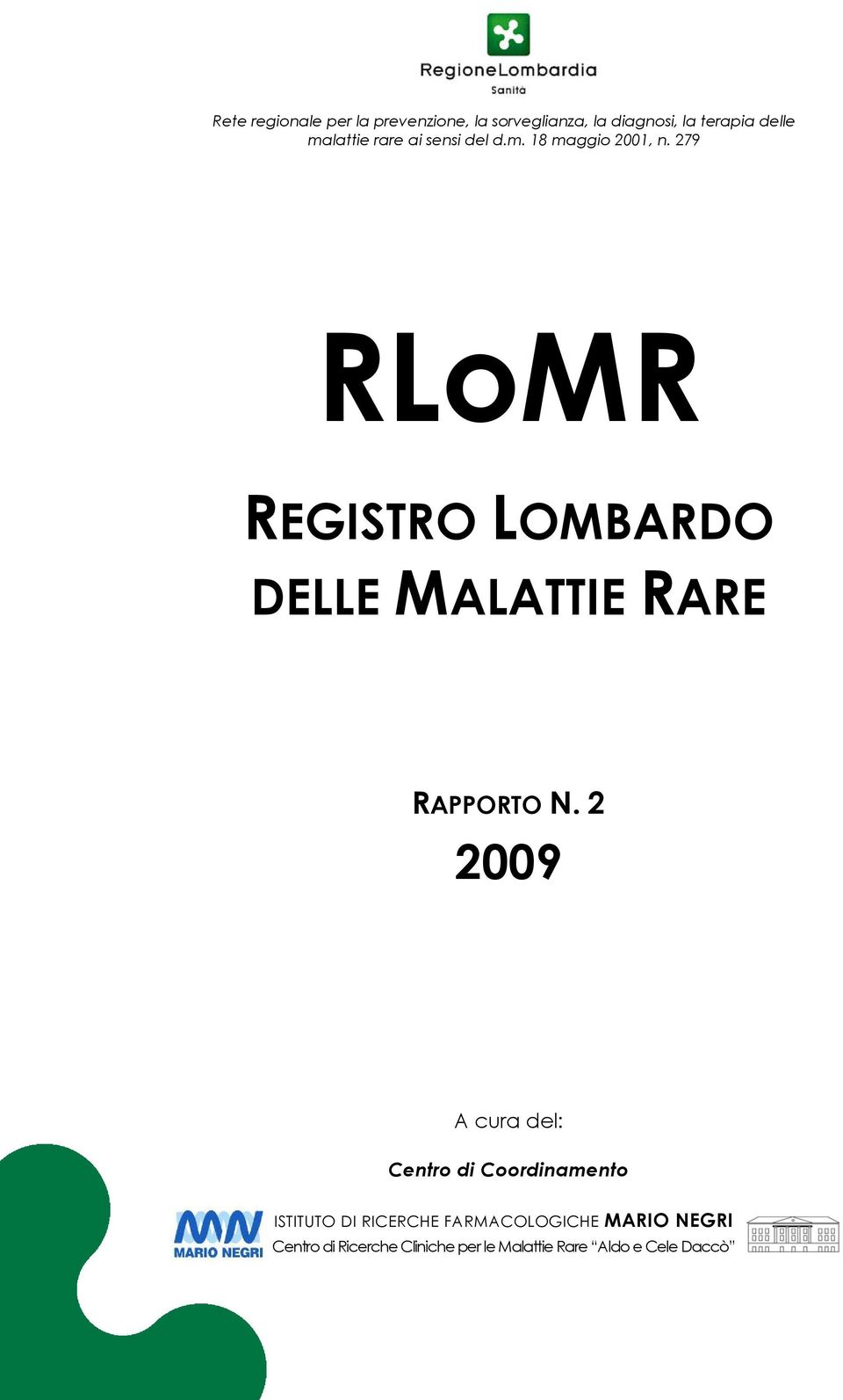 279 RLoMR REGISTRO LOMBARDO DELLE MALATTIE RARE RAPPORTO N.