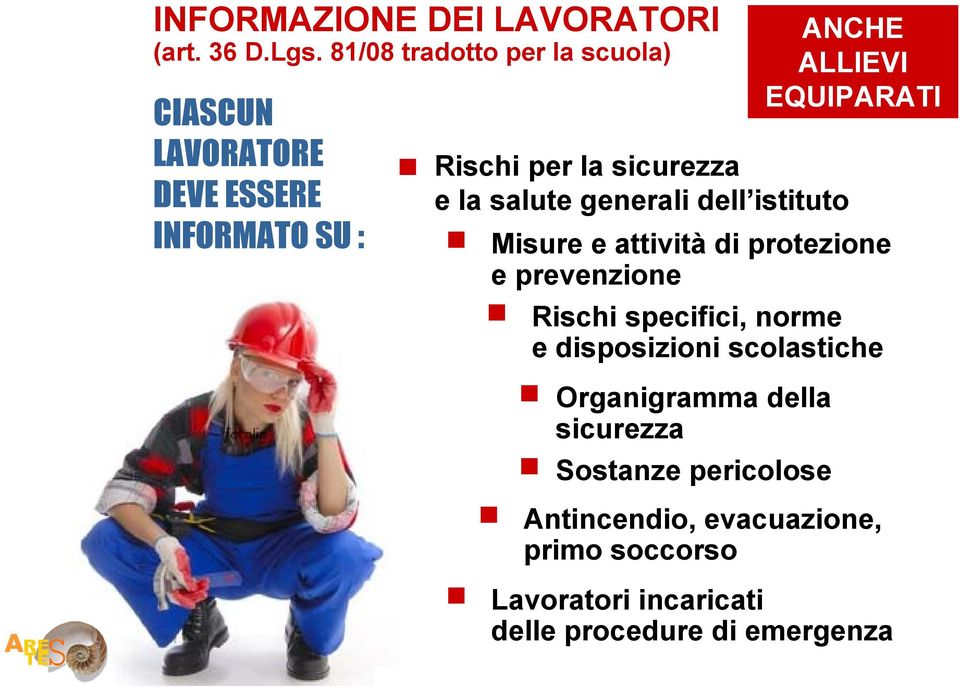 salute generali dell istituto Misure e attività di protezione e prevenzione Rischi specifici, norme e