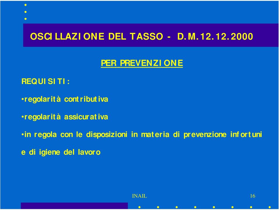 contributiva regolarità assicurativa in regola con