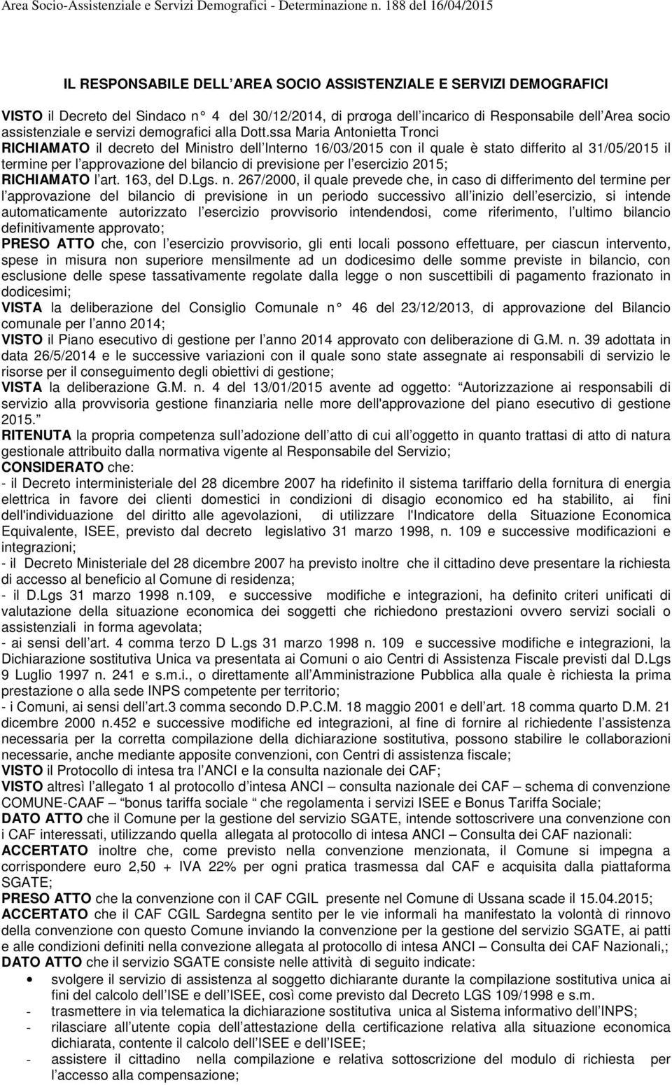 assistenziale e servizi demografici alla Dott.