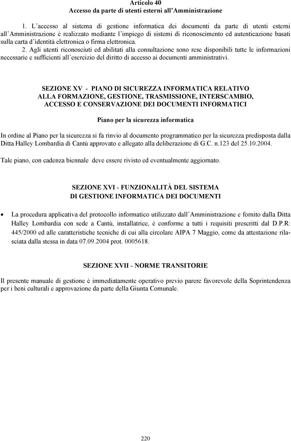 carta d identità elettronica o firma elettronica. 2.