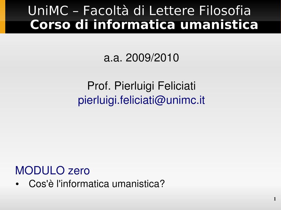Pierluigi Feliciati pierluigi.feliciati@unimc.