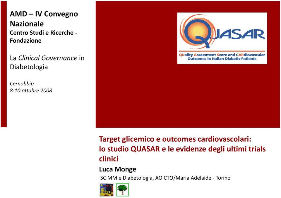 outcomes cardiovascolari: lo studio QUASAR e le evidenze degli ultimi