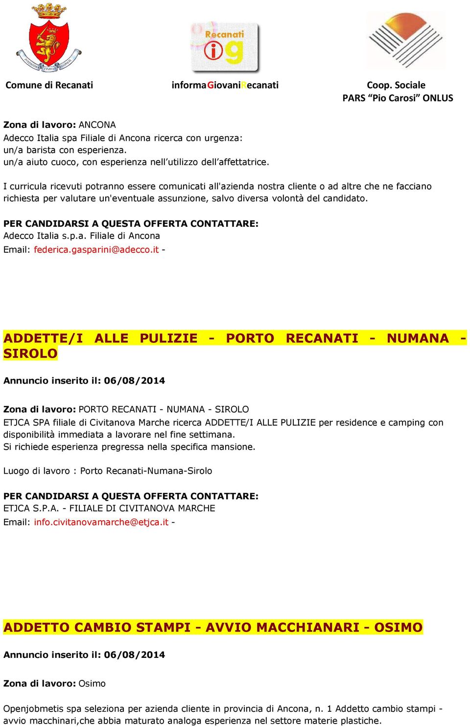 Adecco Italia s.p.a. Filiale di Ancona Email: federica.gasparini@adecco.