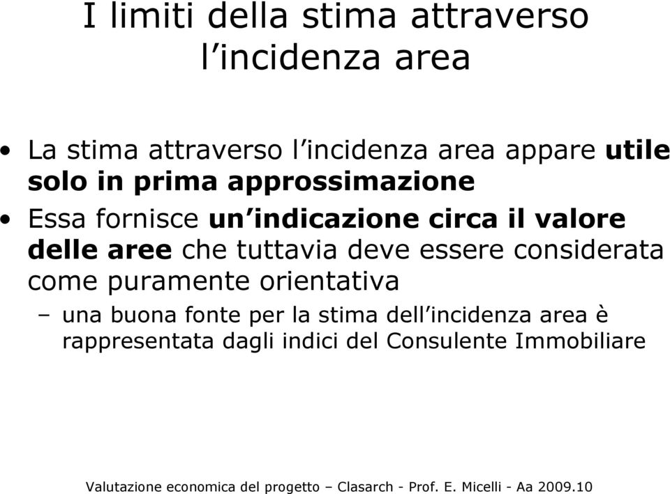 delle aree che tuttavia deve essere considerata come puramente orientativa una buona