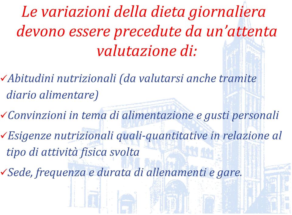 in tema di alimentazione e gusti personali Esigenze nutrizionali quali-quantitative in