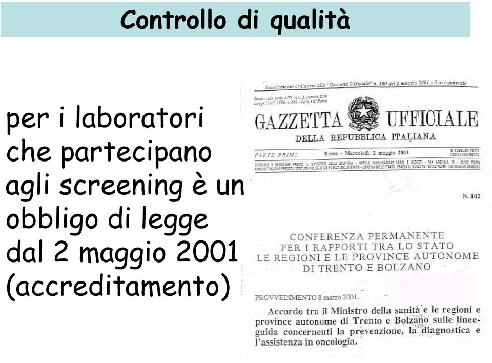 screening è un obbligo di legge