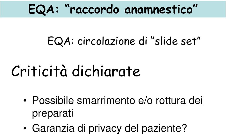 dichiarate Possibile smarrimento e/o