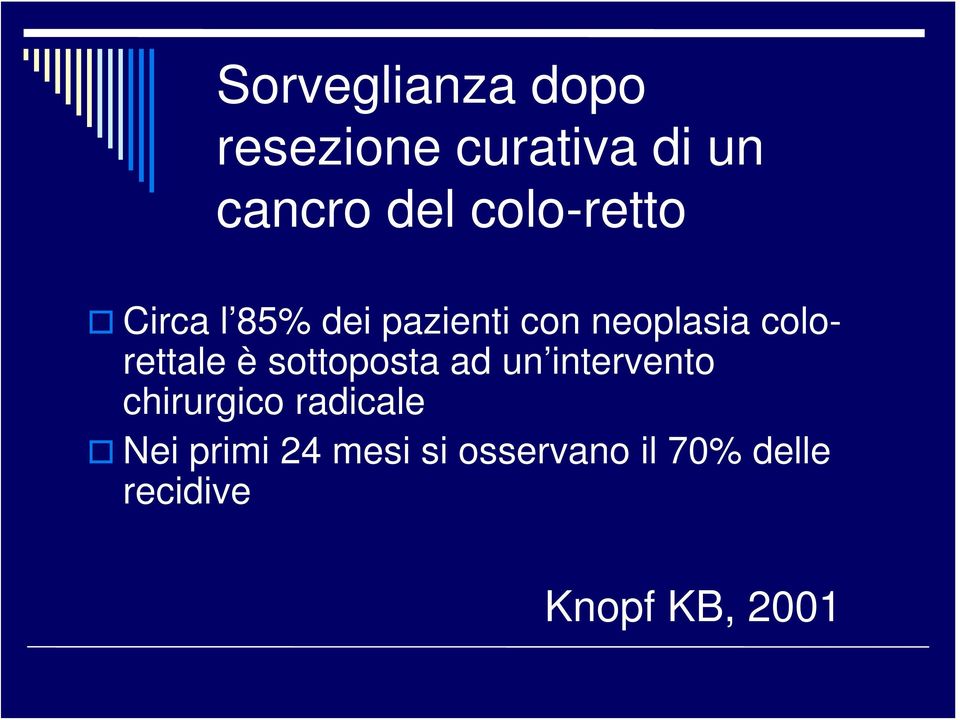 colorettale è sottoposta ad un intervento chirurgico