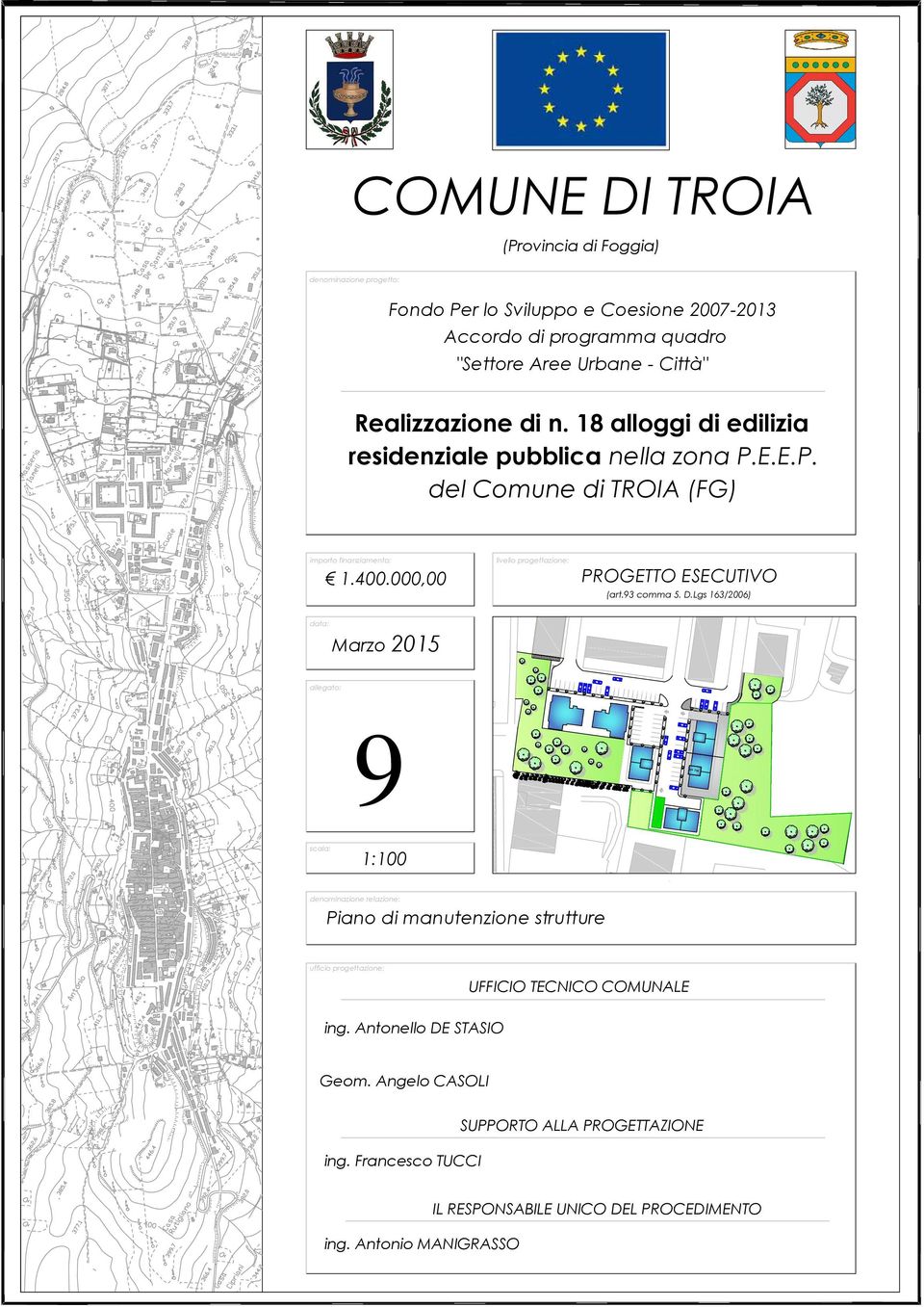 000,00 livello progettazione: PROGETTO ESECUTIVO (art.93 comma 5. D.