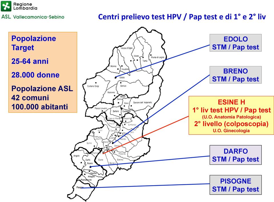 abitanti EDOLO STM / Pap test BRENO STM / Pap test ESINE H 1 liv test HPV /