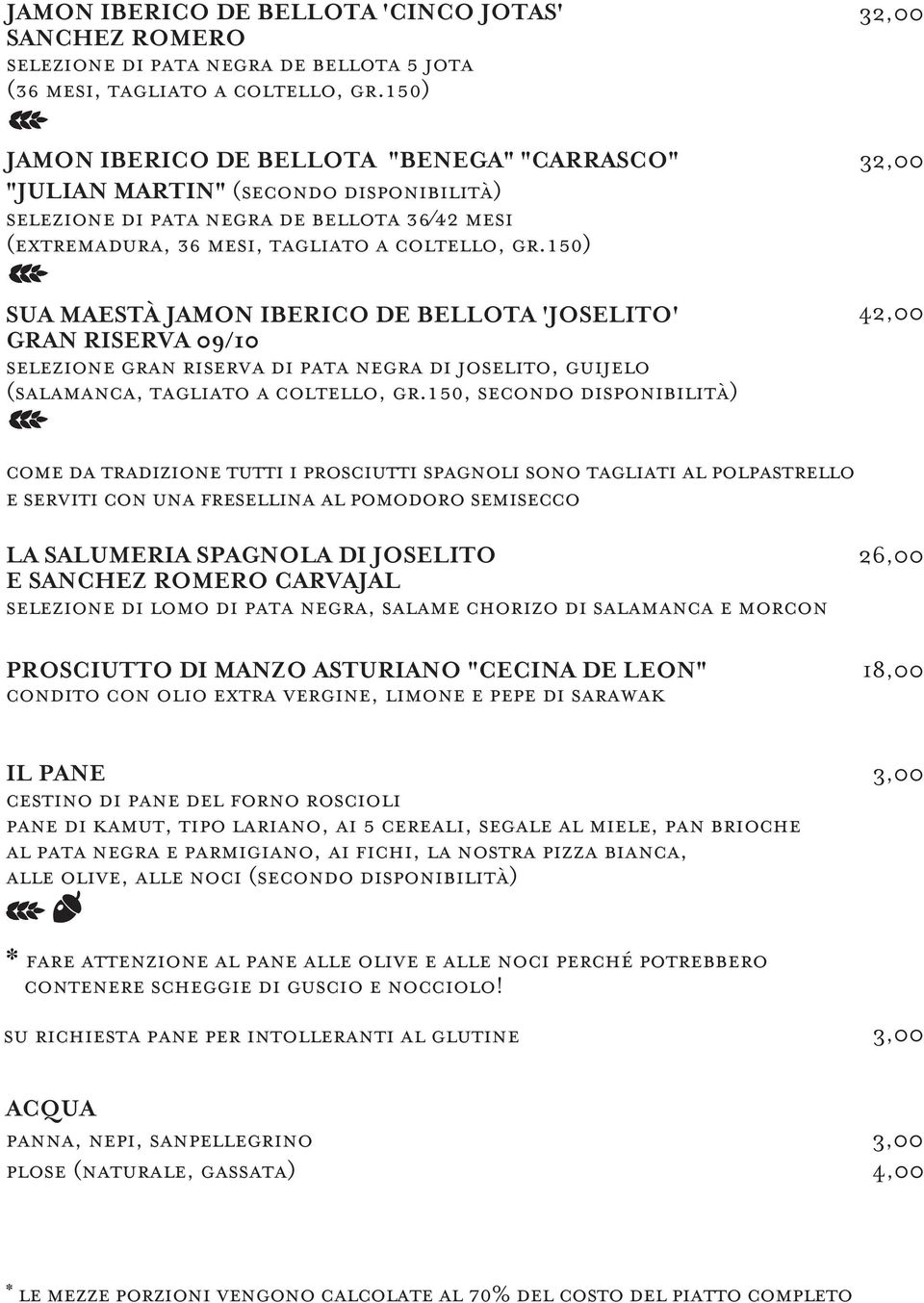 150) SUA MAESTÀ JAMON IBERICO DE BELLOTA 'JOSELITO' GRAN RISERVA 09/10 selezione gran riserva di pata negra di joselito, guijelo (salamanca, tagliato a coltello, gr.