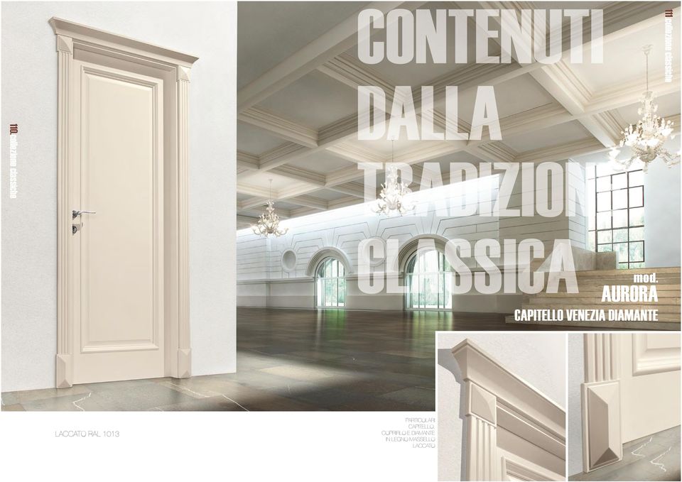 collezione classiche LACCATO RAL 1013 PARTICOLARI