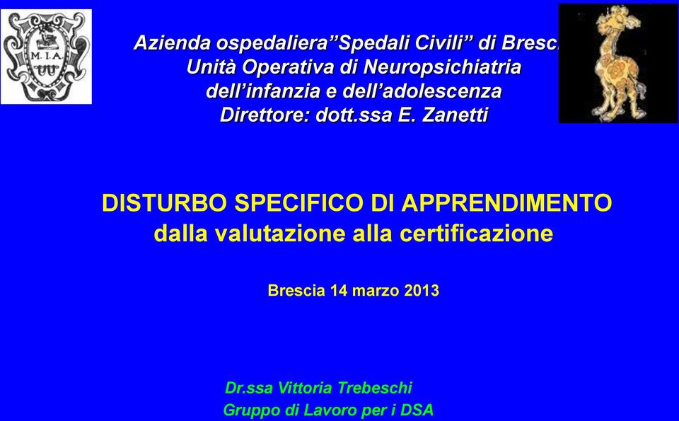 Zanetti DISTURBO SPECIFICO DI APPRENDIMENTO dalla valutazione alla