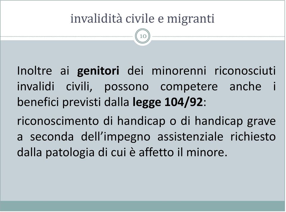 riconoscimento di handicap o di handicap grave a seconda dell