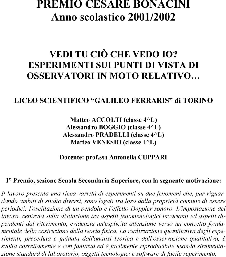 Matteo VENESIO (classe 4^L) Docente: prof.