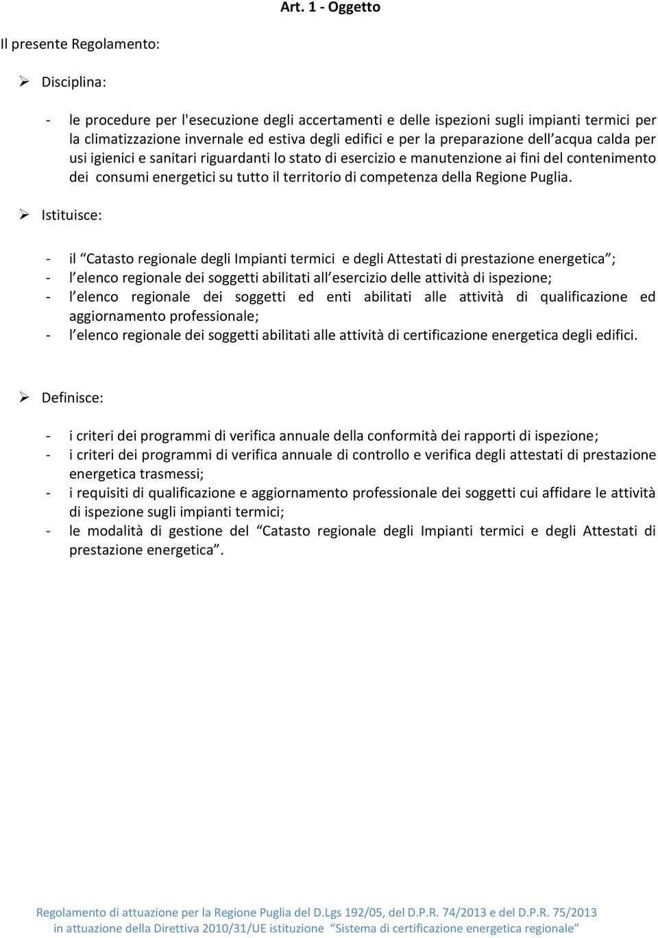 competenza della Regione Puglia.