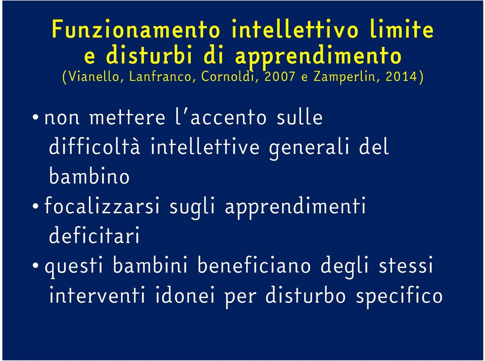 difficoltà intellettive generali del bambino focalizzarsi sugli apprendimenti