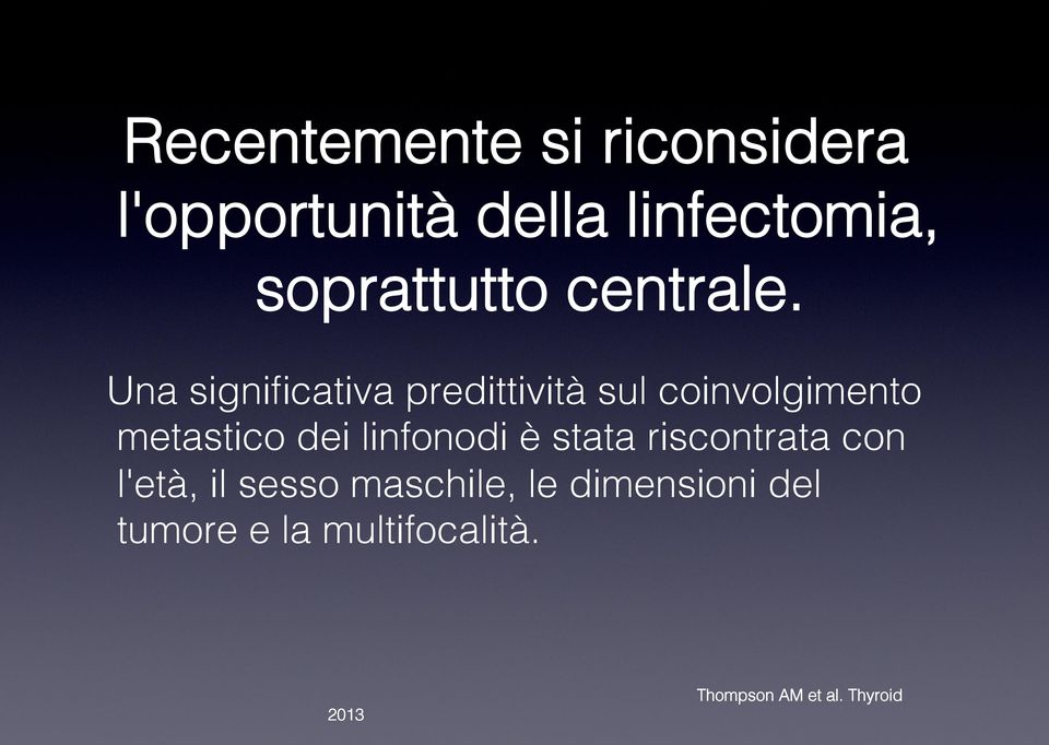 Una significativa predittività sul coinvolgimento metastico dei