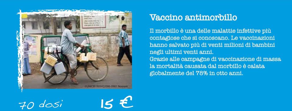 Le vaccinazioni hanno salvato più di venti milioni di bambini negli ultimi venti anni.